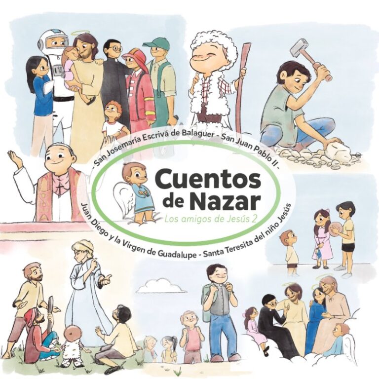 Portada del libro Cuentos de Nazar: Los amigos de Jesús 2, con San Josemaría, San Juan Pablo II, Juan Diego y Santa Teresita